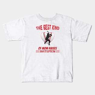 The best kind of mom raises batsmen Kids T-Shirt